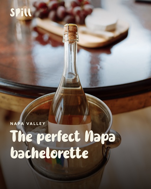 The perfect Napa bachelorette